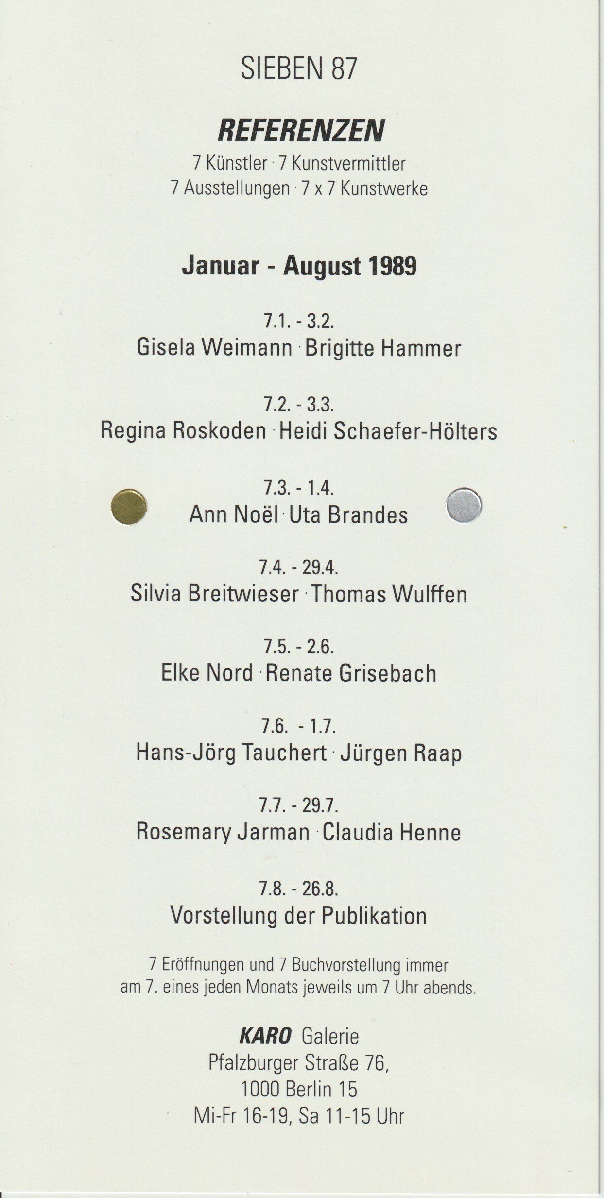 Ann Noël, Santa Anna, 1989
